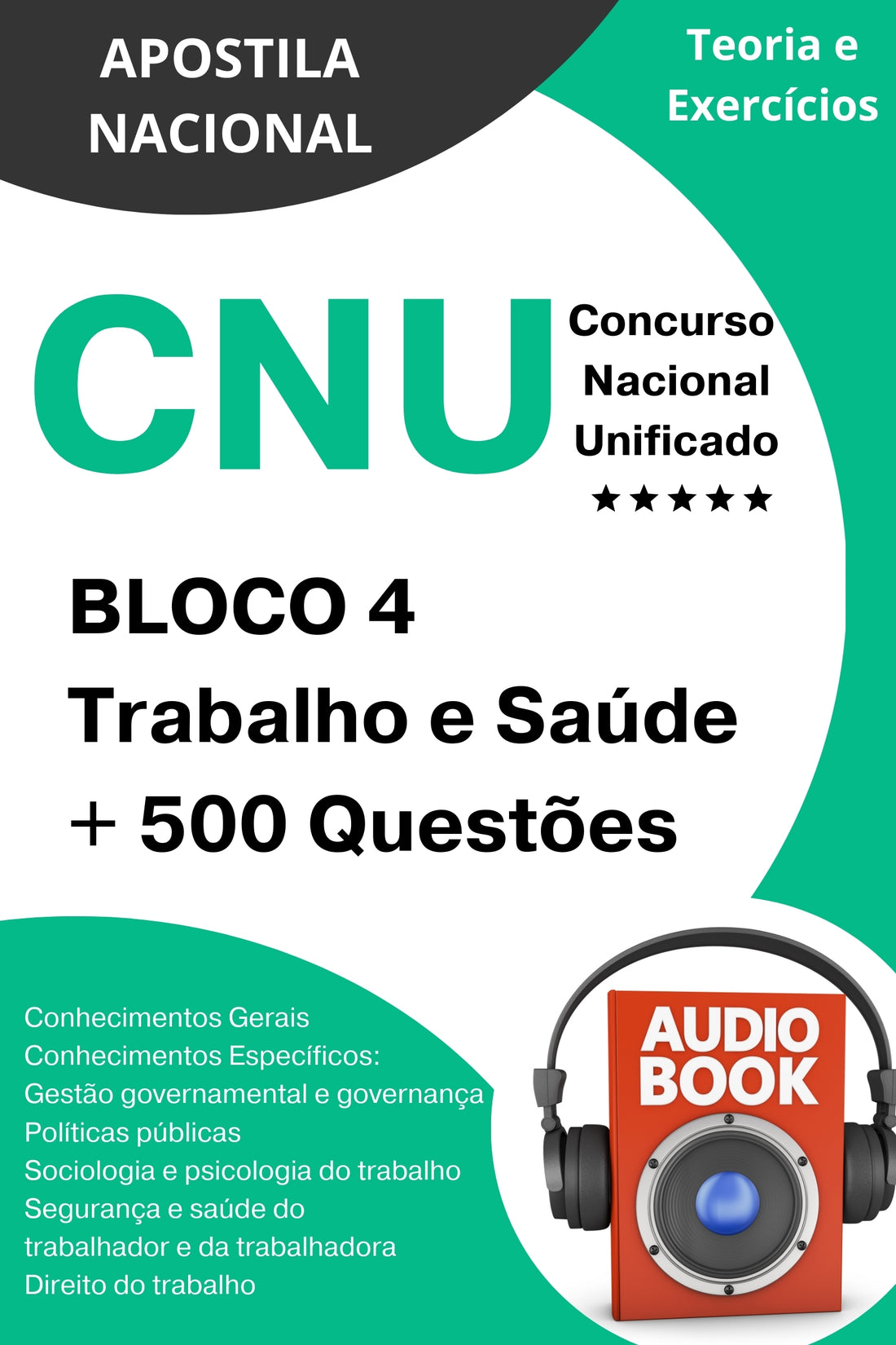 Apostila CNU Bloco 4 - Trabalho e Saúde: Aprovação Auditor Fiscal do Trabalho